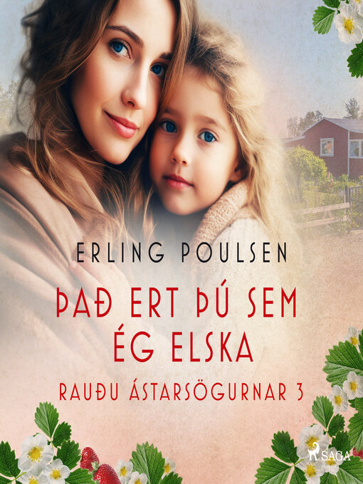 Upplýsingar um Það ert þú sem ég elska (Rauðu ástarsögurnar 3) eftir Erling Poulsen - Til útláns